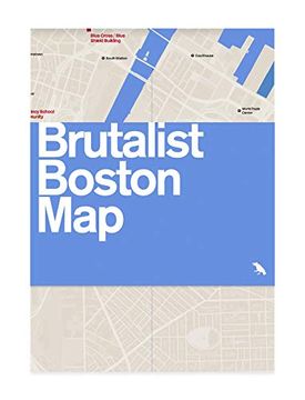portada Brutalist Boston Map: Guide to Brutalist Architecture in Boston (en Inglés)