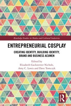portada Entrepreneurial Cosplay (Routledge Studies in Media and Cultural Industries) (en Inglés)
