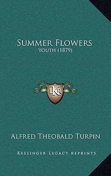 portada summer flowers: youth (1879) (en Inglés)
