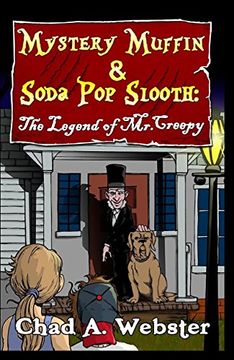 portada Mystery Muffin & Soda Pop Slooth: The Legend of Mr. Creepy