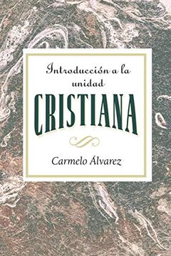 portada Introducción a la Unidad Cristiana Aeth: Introduction to Christian Unity Spanish (in Spanish)