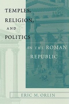 portada temples, religion, and politics in the roman republic (en Inglés)