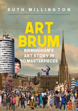 portada Art Brum: Birmingham's Art Story in 50 Masterpieces (en Inglés)