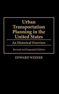 portada Urban Transportation Planning in the United States: An Historical Overview, Revised and Expanded Edition (in English)