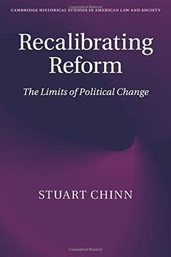 portada Recalibrating Reform (Cambridge Historical Studies in American law and Society) (en Inglés)