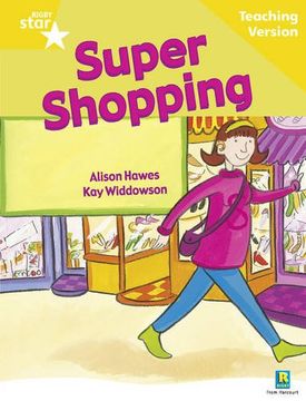 portada Rigby Star Guided Reading Yellow Level: Super Shopping Teaching Version (Starquest) (in English)