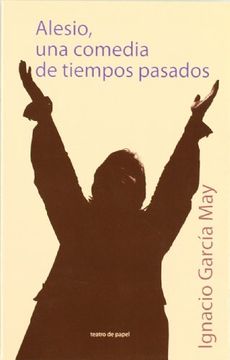 Alesio, una comedia de tiempos pasados (Joven Teatro de Papel)