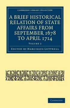 portada A Brief Historical Relation of State Affairs From September 1678 to April 1714 6 Volume Set: A Brief Historical Relation of State Affairs From. & Irish History, 17Th & 18Th Centuries) (in English)
