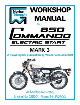 portada Norton Workshop Manual for 850 Commando Electric Start Mark 3 from 1975 Onwards (Part Number 00-4224) (en Inglés)