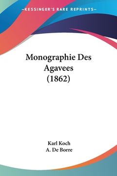 portada Monographie Des Agavees (1862) (in French)
