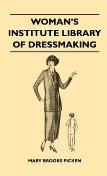 portada woman's institute library of dressmaking - tailored garments - essentials of tailoring, tailored buttonholes, buttons, and trimmings, tailored pockets