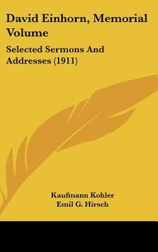 portada david einhorn, memorial volume: selected sermons and addresses (1911) (in English)