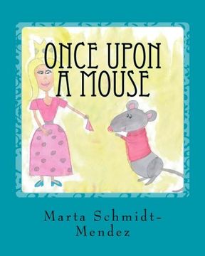 portada Once Upon a Mouse: A story about conquering fear