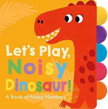 portada Let's Play, Noisy Dinosaur! (en Inglés)