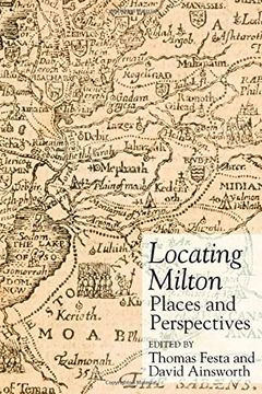 portada Locating Milton: Places and Perspectives (in English)