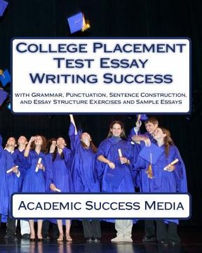 portada College Placement Test Essay Writing Success