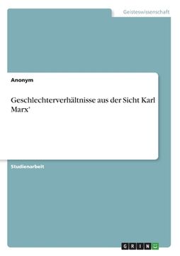 portada Geschlechterverhältnisse aus der Sicht Karl Marx' (en Alemán)