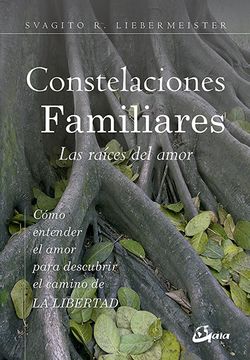 portada Constelaciones Familiares. Las Raíces del Amor (in Spanish)