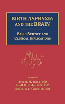 birth asphyxia and the brain,basic science and clinical implications (en Inglés)