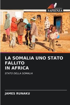 portada La Somalia Uno Stato Fallito in Africa (en Italiano)