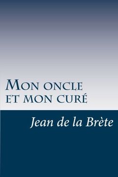 portada Mon oncle et mon curé (French Edition)