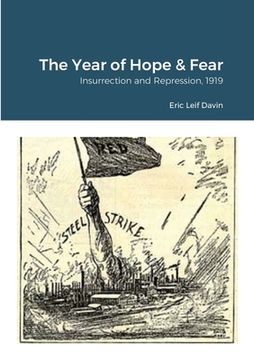 portada The Year of Hope and Fear: Insurrection and Repression, 1919 (en Inglés)