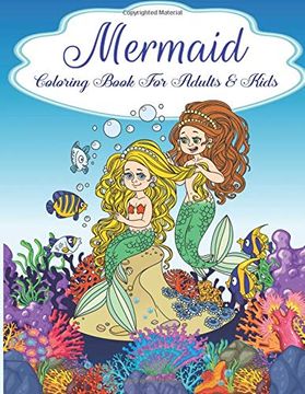 portada Mermaid Coloring Book for Adults and Kids: Teens Gorgeous Mermaid, Relaxing, Inspiration Lovely Mermaid, Coloring Books for Grown-Ups 