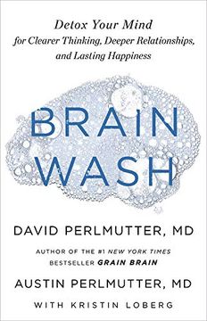 portada Brain Wash: Detox Your Mind for Clearer Thinking, Deeper Relationships, and Lasting Happiness (en Inglés)