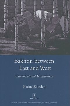 portada Bakhtin Between East and West: Cross-Cultural Transmission (en Inglés)