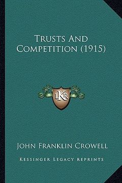 portada trusts and competition (1915) (en Inglés)