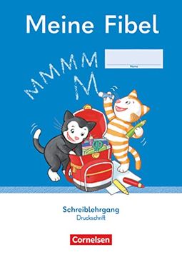 portada Meine Fibel 1. Schuljahr - Schreiblehrgang Druckschrift (in German)