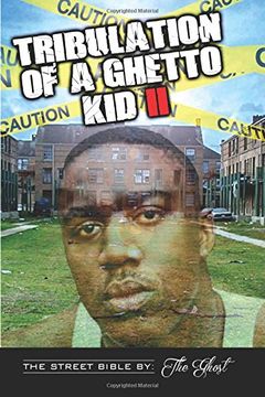 portada Tribulation Of A Ghetto Kid: Volume II: The Street Bible (Volume 2)