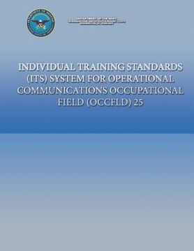 portada Individual Training Standards (ITS) System for Operational Communications Occupational Field (OCCFLD) 25 (en Inglés)