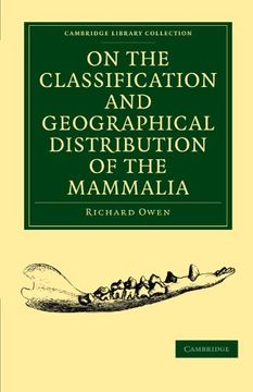 portada On the Classification and Geographical Distribution of the Mammalia Paperback (Cambridge Library Collection - Zoology) (en Inglés)