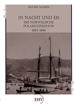 portada In Nacht und Eis: Die Norwegische Polarexpedition 1893-1896 (en Alemán)