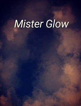 portada Mister Glow (en Inglés)
