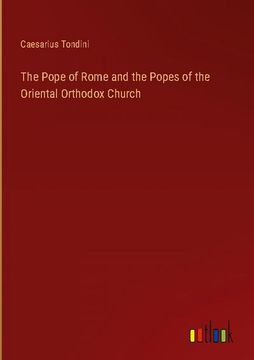 portada The Pope of Rome and the Popes of the Oriental Orthodox Church 