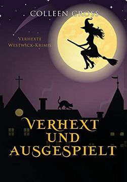 portada Verhext und Ausgespielt: Verhexte Westwick-Krimis #2 (in German)