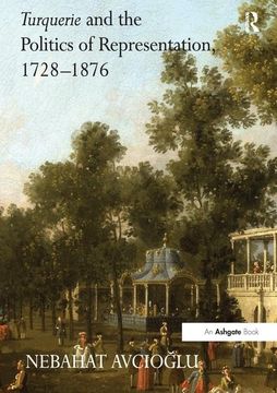 portada Turquerie and the Politics of Representation, 1728-1876 (en Inglés)