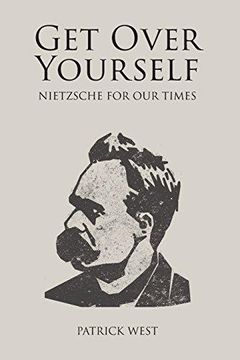 portada Get Over Yourself: Nietzsche for our Times (Societas) (in English)