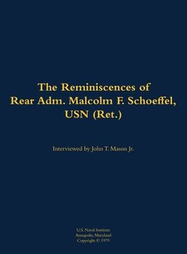 portada Reminiscences of Rear Adm. Malcolm F. Schoeffel, USN (Ret.) (en Inglés)
