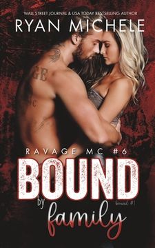 portada Bound by Family (Ravage MC #6): A Motorcycle Club Romance (Bound #1) (in English)