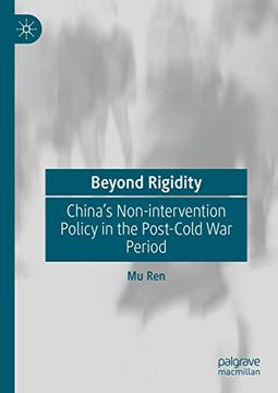 portada Beyond Rigidity: China’S Non-Intervention Policy in the Post-Cold war Period (in English)