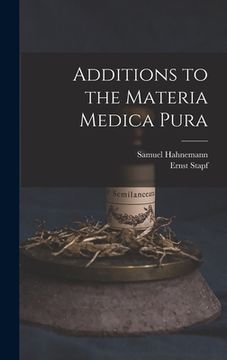 portada Additions to the Materia Medica Pura (en Inglés)