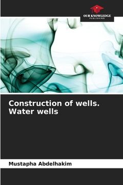 portada Construction of wells. Water wells