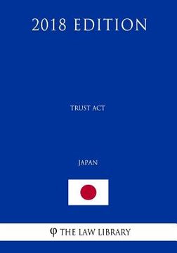 portada Trust Act (Japan) (2018 Edition) (in English)