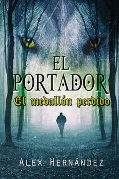 portada El Portador: El medallón perdido (in Spanish)