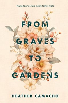 portada From Graves to Gardens (en Inglés)