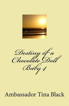 portada Destiny of a Chocolate Doll Baby 4 (en Inglés)