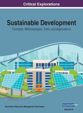 portada Sustainable Development: Concepts, Methodologies, Tools, and Applications, VOL 3 (in English)